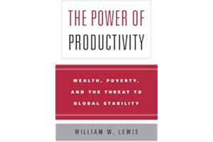 The Power of Productivity: Wealth, Poverty, and the Threat to Global Stability