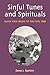 Sinful Tunes and Spirituals: Black Folk Music to the Civil War (Music in American Life)