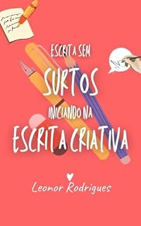 Livro Escrita sem surtos: iniciando na escrita criativa