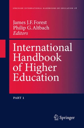 International Handbook of Higher Education: Part One: Global Themes and Contemporary Challenges, Part Two: Regions and Countries (Springer International Handbooks of Education)