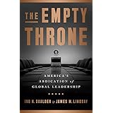 The Empty Throne: America's Abdication of Global Leadership