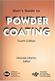 User's Guide to Powder Coating, , 0872636488
