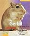 My Gerbil and Me (For The Love Of Animals Series) by