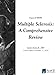 Multiple Sclerosis: A Comprehensive Review