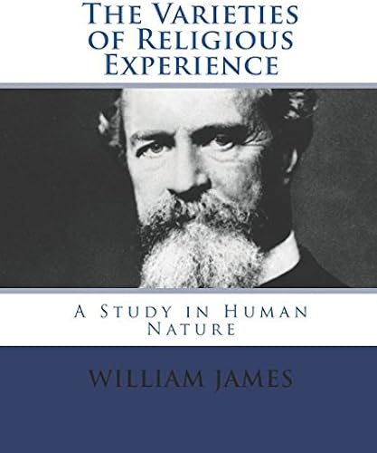 Download The Varieties of Religious Experience: Complete and Unabridged (Illustrated) PDF