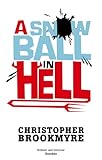 Front cover for the book A Snowball in Hell by Christopher Brookmyre