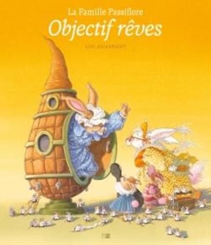 voir fiche du album La Famille Passiflore. Objectif rêves