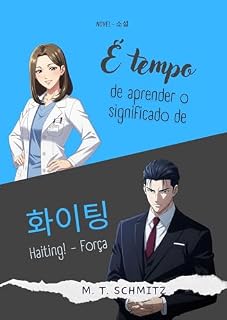 Livro É tempo de aprender o significado de 화이팅: Haiting! - Força
