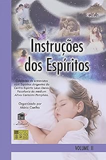 Livro Instruções dos Espíritos Vol. 2: Psicofonia Altivo Carissimi Pamphiro - Organiz. Mário Coelho