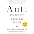 Anticancer: A New Way of Life