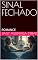 Livro SINAL FECHADO: ROMANCE