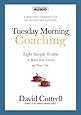 Tuesday Morning Coaching