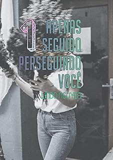 Livro Apenas Seguido Perseguindo Você (Livro 1)