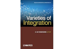Varieties of Integration (Dolciani Mathematical Expositions, 51)