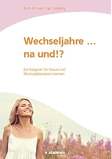 Meine Wechseljahre Wie Ich Die Turbulente Zeit Gemeistert Habe