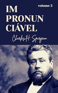Livro IMPRONUNCIÁVEL - Spurgeon