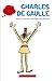 Charles de Gaulle (French Edition) by 