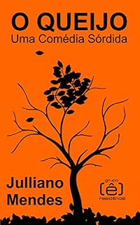Livro O Queijo: Uma Comédia Sórdida
