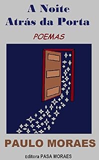 Livro A Noite Atrás da Porta: POEMAS