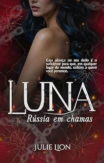 Livro Luna : Russia Em Chamas I (Rússia em Chamas Livro 1)