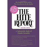HITE REPORT, THE : A Nationwide Study of Female Sexuality by Shere Hite (2005-10-01)