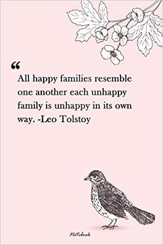 Tolstoy Quote About Families Amazon.fr - All Happy Families Resemble One Another Each Unhappy Family Is  Unhappy In Its Own Way. -Leo Tolstoy: Unique Lined Notebook 120 Pages | Family  Quotes | ... Every Girl |