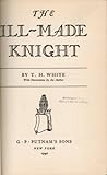 The Ill-Made Knight