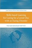 Image de Skills-based Learning for Caring for a Loved One with an Eating Disorder: The New Maudsley Method