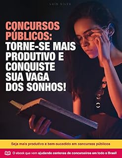 Livro Concursos públicos: Torne-se mais produtivo e conquiste sua vaga dos sonhos!