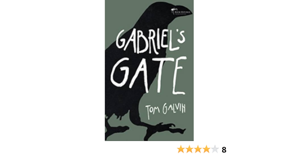 Gabriel S Gate Galvin Tom 9781907221316 Amazon Com Books