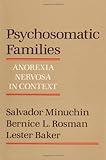 Psychosomatic Families: Anorexia Nervosa in Context