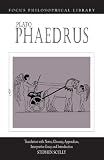Plato : Phaedrus: A Translation With Notes, Glossary, Appendices, Interpretive Essay and Introductio by Plato, Albert Keith Whitaker