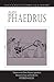 Plato : Phaedrus: A Translation With Notes, Glossary, Appendices, Interpretive Essay and Introductio by Plato, Albert Keith Whitaker