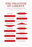 Image de Phantom of Liberty - Contemporary Art and the Pedagogical Paradox