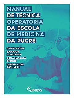 Manual de técnica operatória da Escola de Medicina da PUCRS