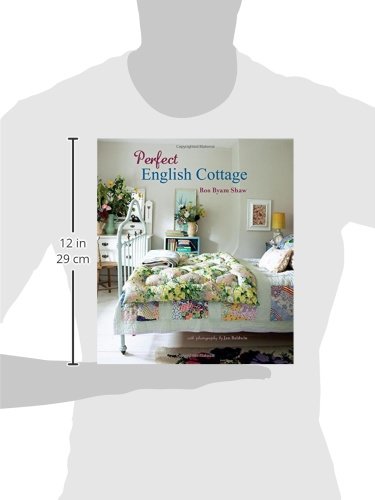 Perfect English Cottage Ros Byam Shaw 9781849757300 Amazon Com