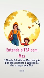 Livro O MUNDO COLORIDO DE MAX - UMA CRIANÇA COM TEA