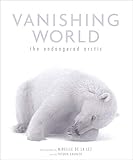 Vanishing World: The Endangered Arctic by