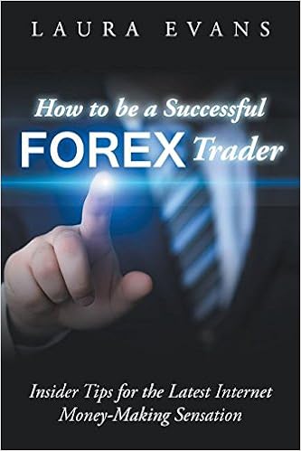 How To Be A Successful Forex Trader Insider Tips For The Latest - 