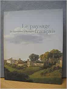 Le Paysage Francais De Valenciennes A Bonington Gautier