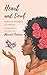 Heart and Soul: Poems of Thoughts & Emotions by Mariah Thomas