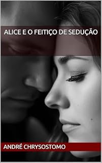 Livro Alice e o Feitiço de Sedução