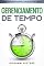 Livro Gerenciamento de Tempo: Aumente sua Produtividade e Concretize suas Tarefas