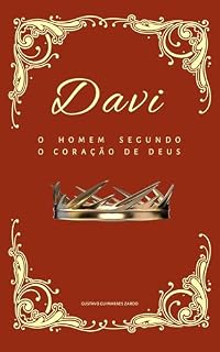 Livro Davi: O Homem Segundo o Coração de Deus