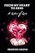 From My Heart to Hers: A Letter of Love by Phoenix Rising, Amygdala Design