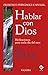 Hablar con Dios - Julio 2016 (Spanish Edition)