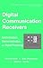 Digital Communication Receivers, Synchronization, Channel Estimation, and Signal Processing