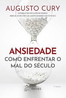 Livro Ansiedade: Como Enfrentar o Mal do Século