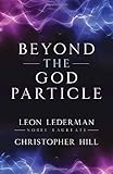 Beyond the God Particle