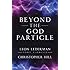 Beyond the God Particle